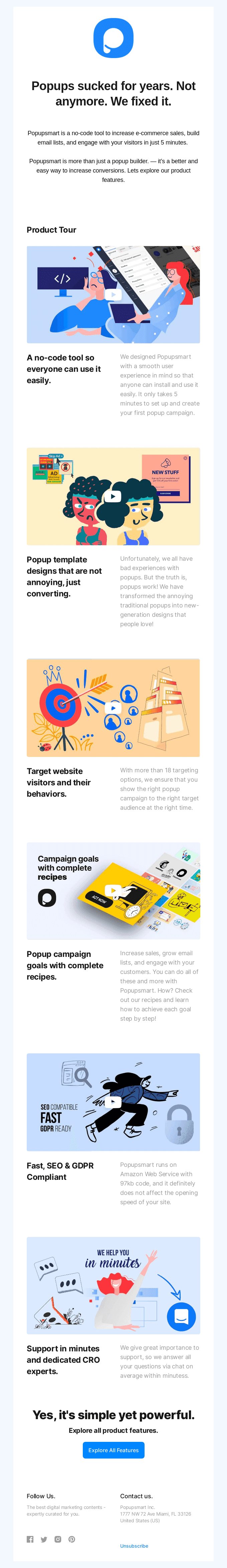 Popups sucked for years. We fixed it. Explore our product features.