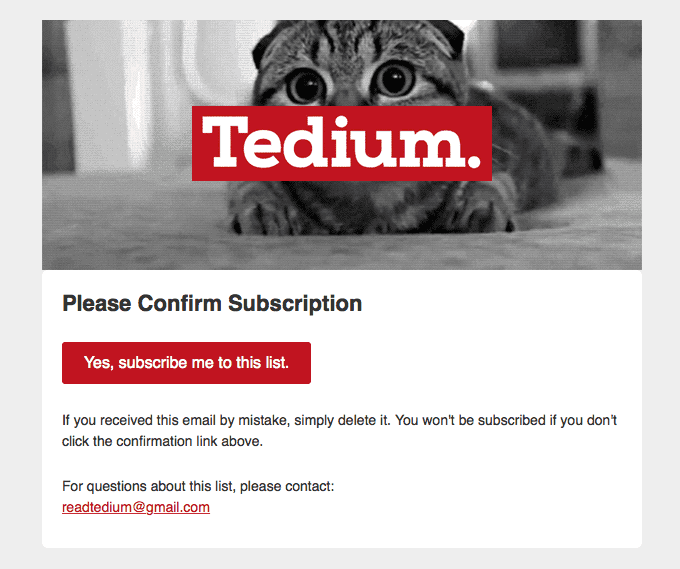 Tedium: Please Confirm Subscription