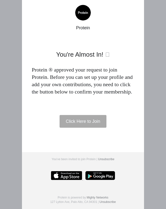 You're almost in! Action required before you can join Protein